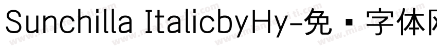 Sunchilla ItalicbyHy字体转换
